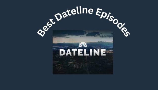 Dateline Episodes